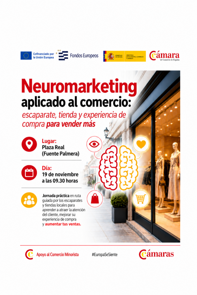 19/11/2026 Jornada práctica “Neuromarketing aplicado al comercio: escaparate, tienda y experiencia de compra para vender más”