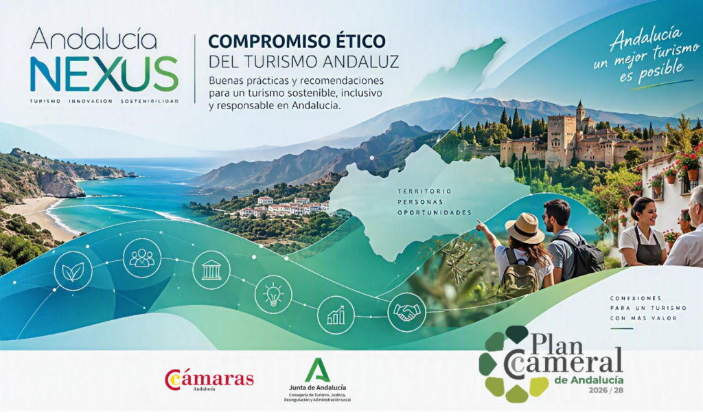Las Cámaras de Comercio de Andalucía y la Junta de Andalucía impulsan el 'Compromiso Ético del Turismo Andaluz' para pymes y autónomos del sector
